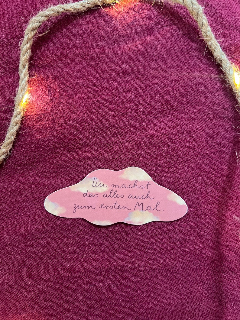 Sticker „Du machst das alles auch zum ersten Mal.“ | Ein hochwertiger Sticker übers Gnädigsein mit dir selbst - für Handy, Laptop und co.