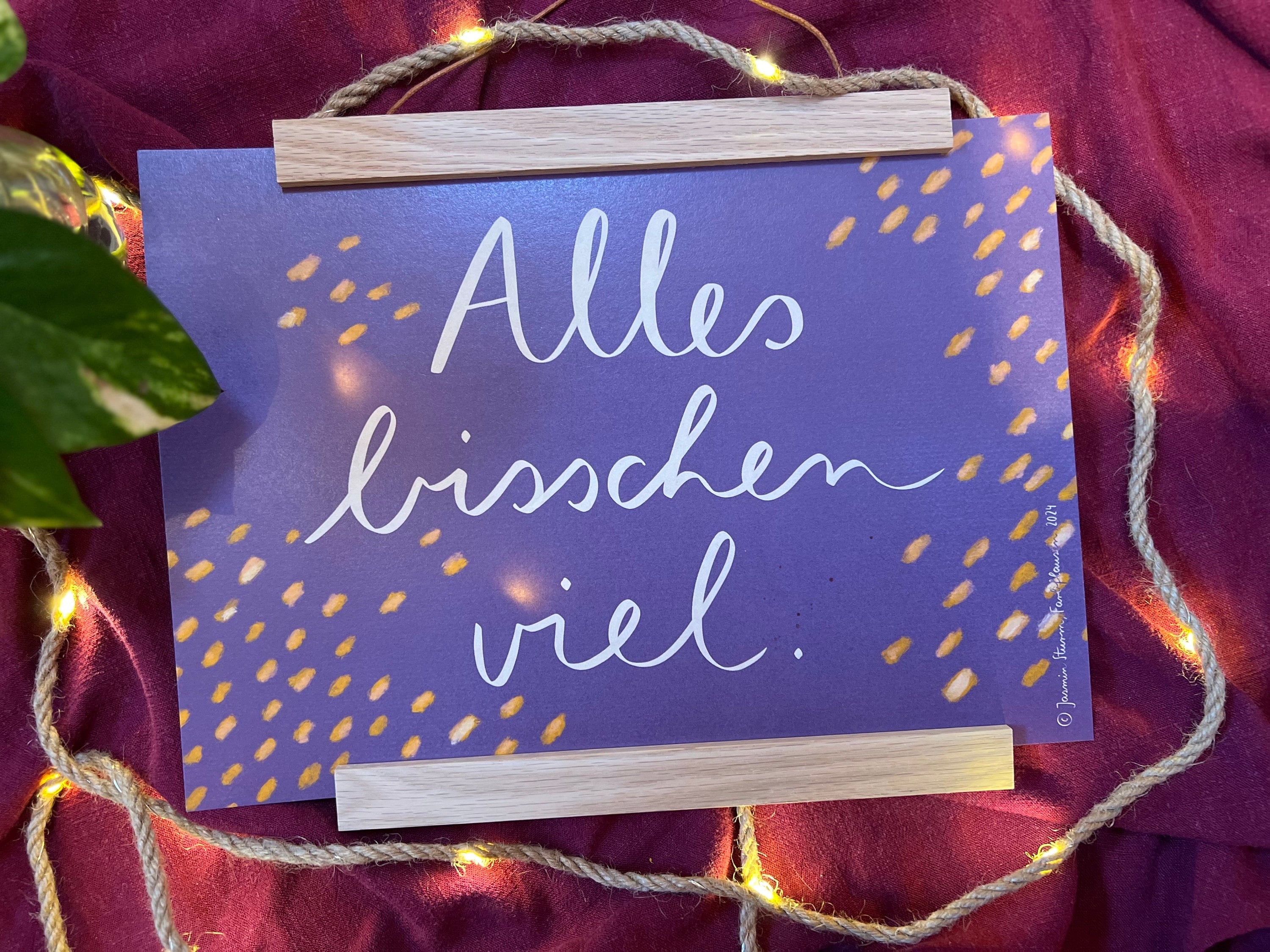 Kunstdruck "Alles bisschen viel" | Ein Kunstdruck in A4 über das Leben und wie es eben so ist, manchmal. Alles bisschen viel.