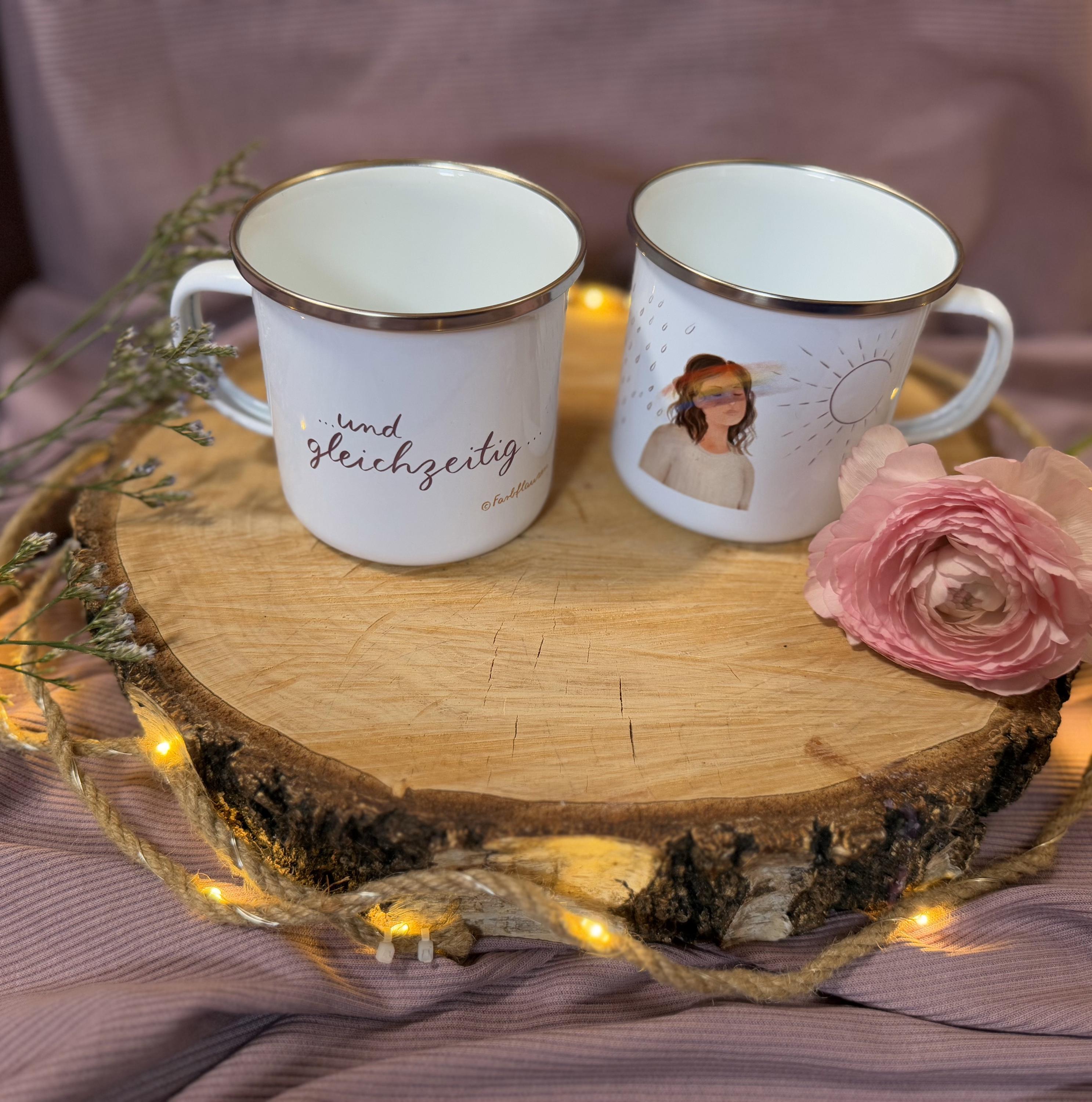 Emailletasse „und gleichzeitig“ | Weil dort, wo sich Sonne und Regen treffen, etwas Wunderschönes entstehen kann…